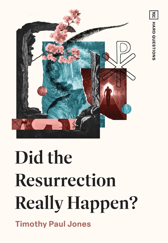 Front cover_Did the Resurrection Really Happen?