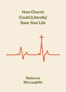 Front cover_How Church Could (Literally) Save Your Life