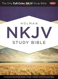 HOLMAN STUDY BIBLE: NKJV EDITION, JACKETED HARDCOVER