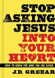 Couverture_STOP ASKING JESUS INTO YOUR HEART