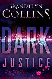 DARK JUSTICE: A Novel