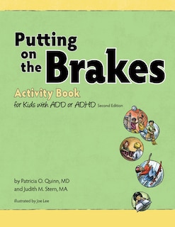 Couverture_Putting on the Brakes Activity Book For Kids With ADD Or ADHD