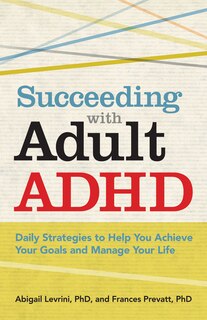 Front cover_Succeeding With Adult Adhd