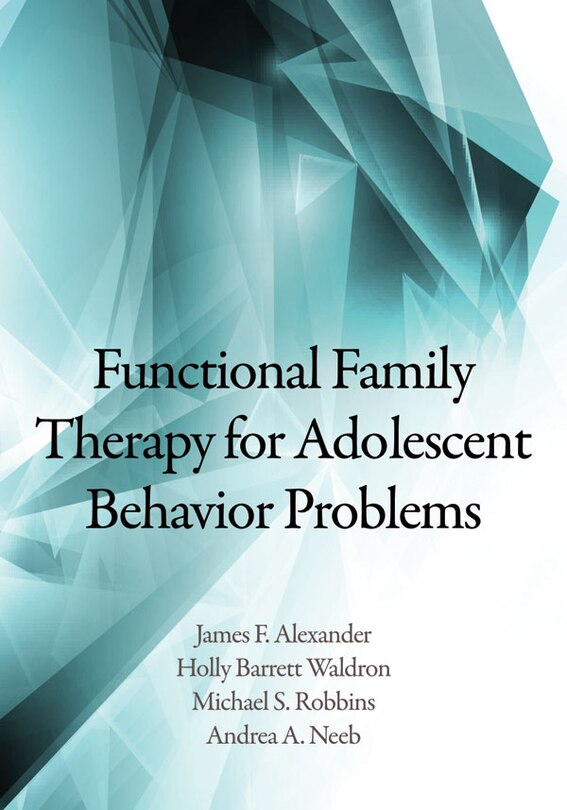 Front cover_Functional Family Therapy For Adolescent Behavior Problems