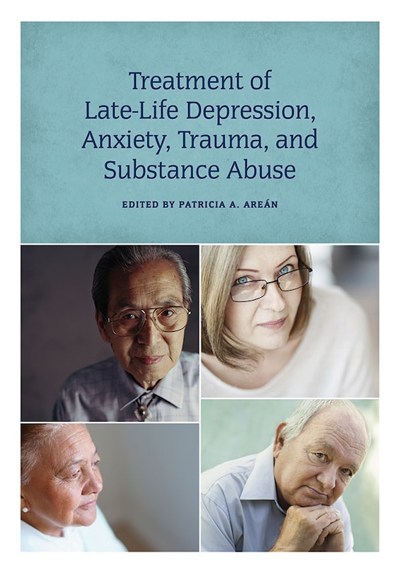Couverture_Treatment Of Late-life Depression, Anxiety, Trauma, And Substance Abuse