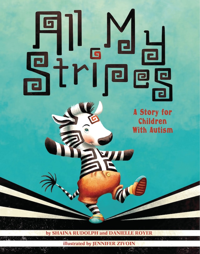 All My Stripes: A Story For Children With Autism