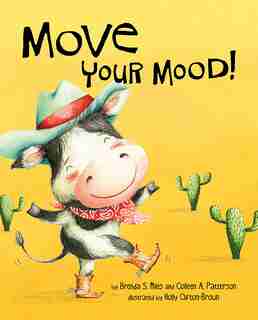 Move Your Mood! by Brenda S. Miles