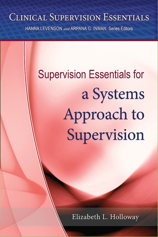 Couverture_Supervision Essentials For A Systems Approach To Supervision