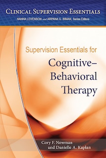 Front cover_Supervision Essentials For Cognitive-behavioral Therapy