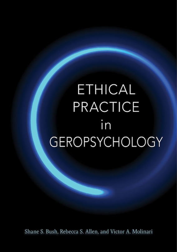 Ethical Practice In Geropsychology