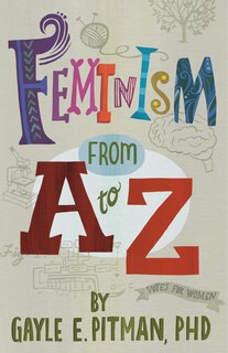 Front cover_Feminism From A To Z