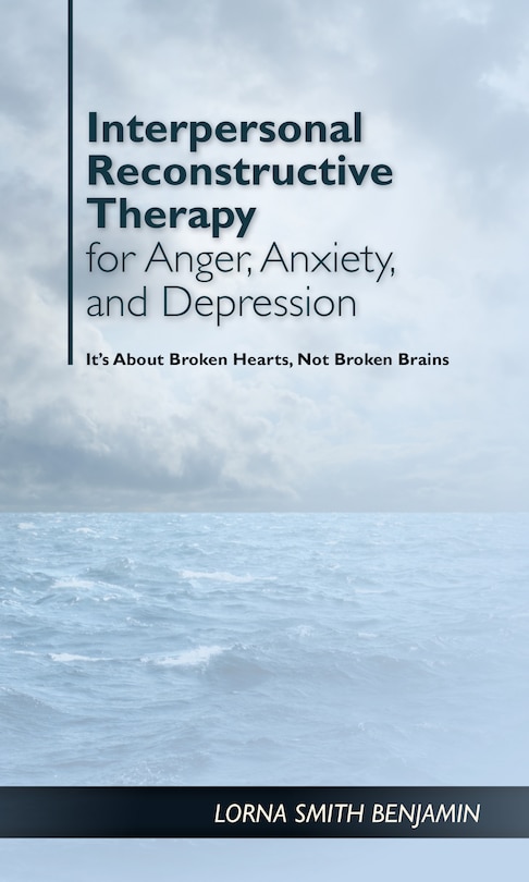 Couverture_Interpersonal Reconstructive Therapy For Anger, Anxiety, And Depression