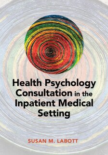 Couverture_Health Psychology Consultation In The Inpatient Medical Setting