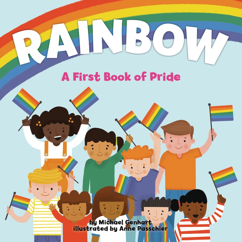 Rainbow: A First Book Of Pride