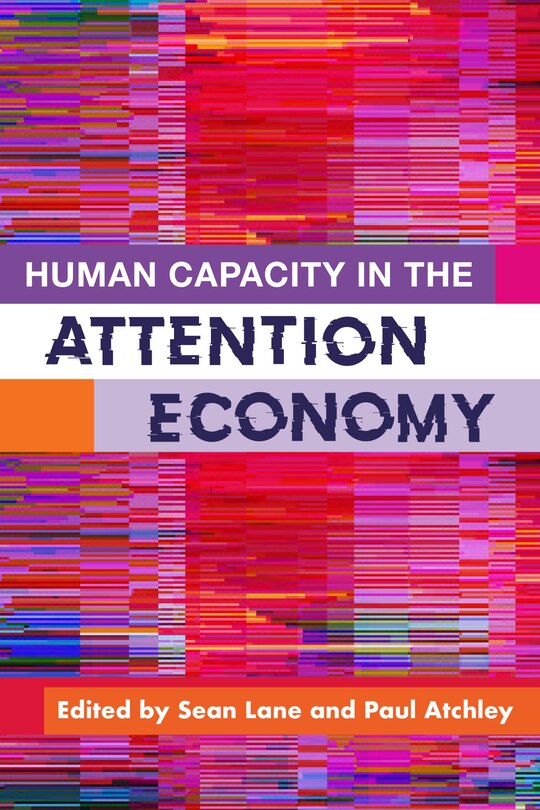 Couverture_Human Capacity In The Attention Economy