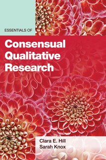 Front cover_Essentials Of Consensual Qualitative Research