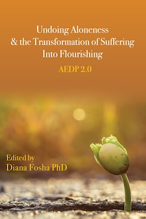 Couverture_Undoing Aloneness And The Transformation Of Suffering Into Flourishing