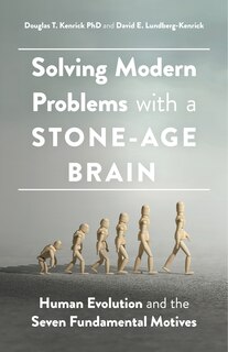 Couverture_Solving Modern Problems With A Stone-age Brain