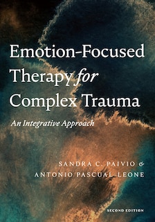 Couverture_Emotion-Focused Therapy for Complex Trauma