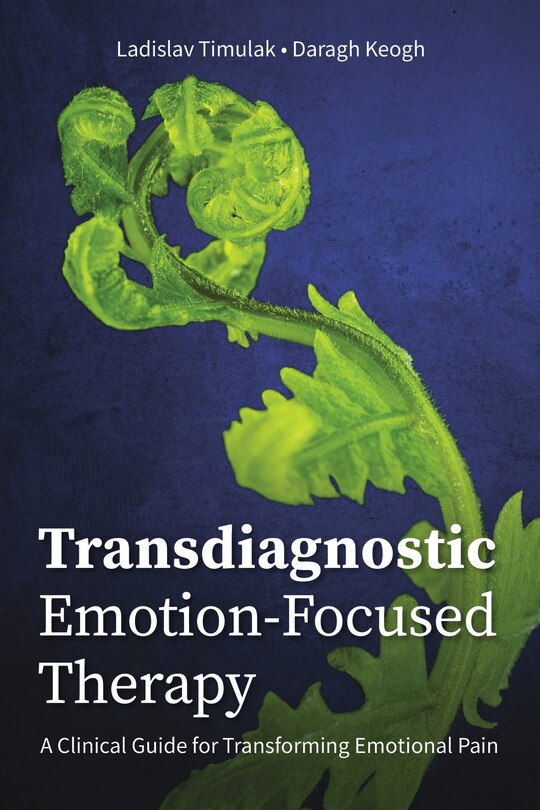 Front cover_Transdiagnostic Emotion-focused Therapy