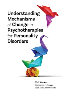Couverture_Understanding Mechanisms of Change in Psychotherapies for Personality Disorders