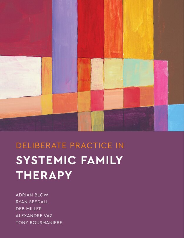 Front cover_Deliberate Practice In Systemic Family Therapy