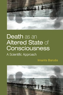 Front cover_Death as an Altered State of Consciousness