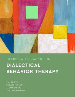 Front cover_Deliberate Practice in Dialectical Behavior Therapy