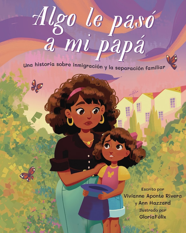 Couverture_Algo le pasó a mi papá (Something Happened to My Dad)