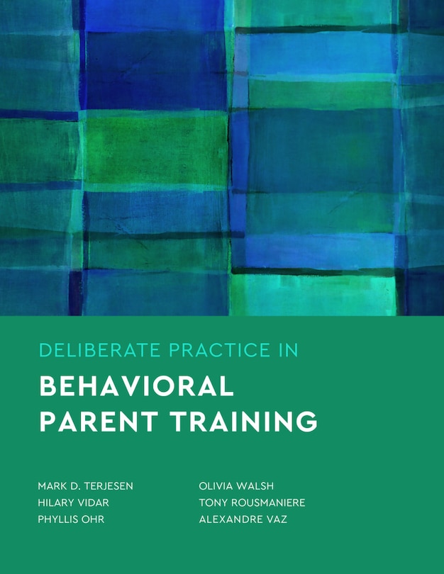 Front cover_Deliberate Practice in Behavioral Parent Training