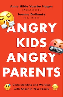 Front cover_Angry Kids, Angry Parents
