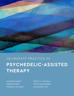 Couverture_Deliberate Practice in Psychedelic-Assisted Therapy