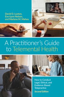 Front cover_A Practitioner's Guide to Telemental Health