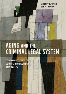 Couverture_Aging and the Criminal Legal System