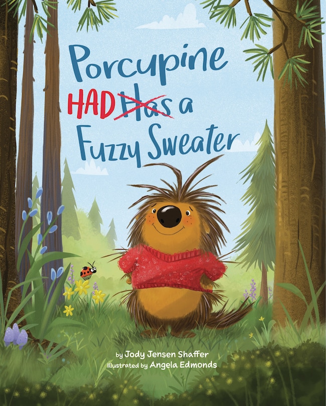 Front cover_Porcupine Had a Fuzzy Sweater