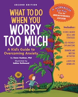 Front cover_What to Do When You Worry Too Much, 2nd Edition