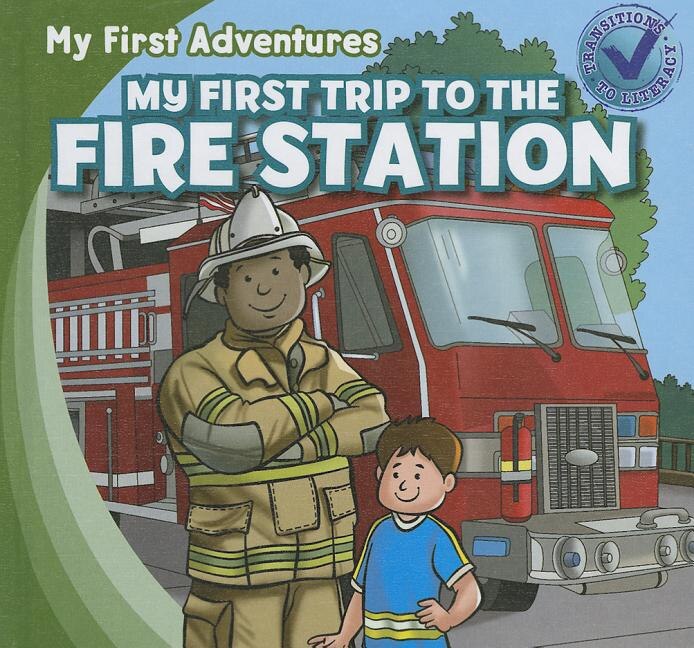 Front cover_My First Trip to the Fire Station