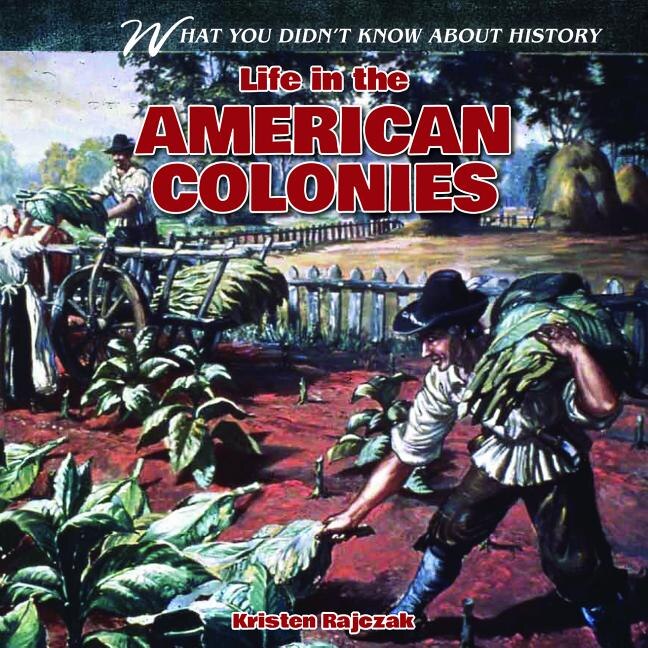 Front cover_Life in the American Colonies