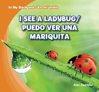 Front cover_I See a Ladybug / Puedo Ver Una Mariquita
