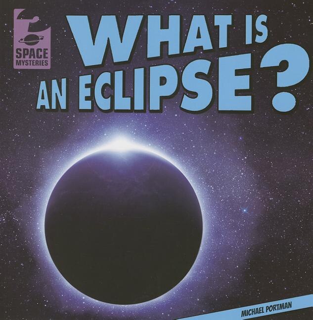 Front cover_What Is an Eclipse?