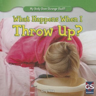 Couverture_What Happens When I Throw Up?