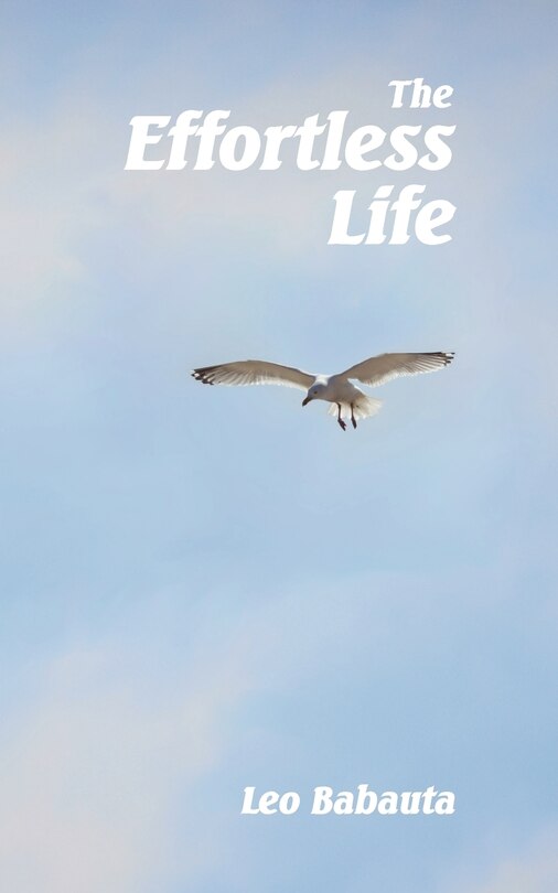 The Effortless Life