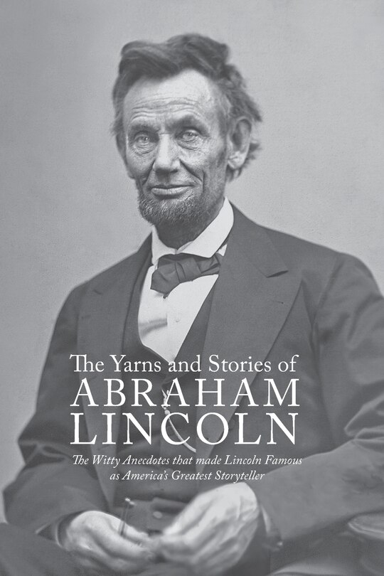 Front cover_Yarns and Stories of Abraham Lincoln