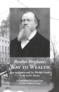 Front cover_Brother Brigham's Way to Wealth