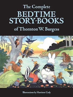 Couverture_The Complete Bedtime Story-Books of Thornton W. Burgess