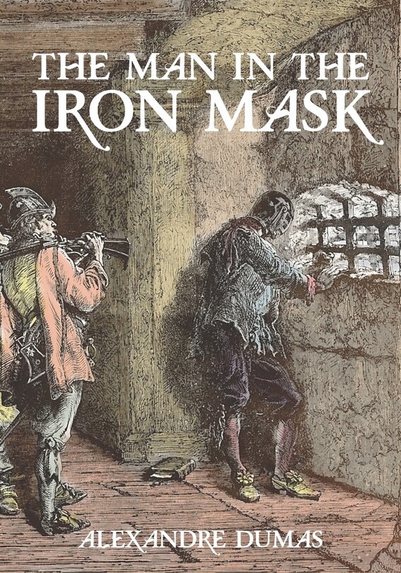 The Man In The Iron Mask Book By Alexandre Dumas,