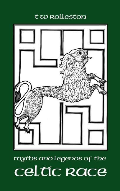 Couverture_Myths And Legends Of The Celtic Race