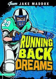 Front cover_Jake Maddox: Running Back Dreams
