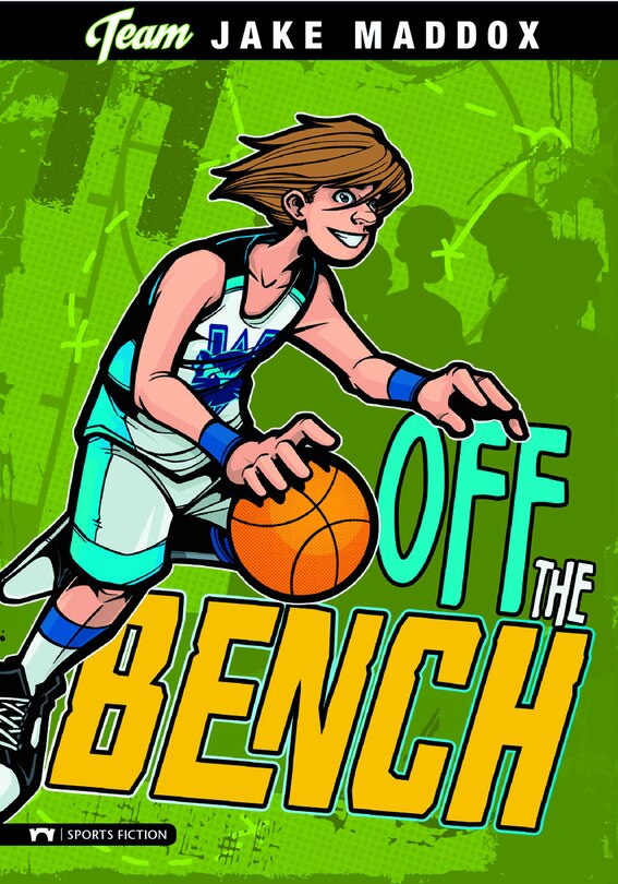 Front cover_Jake Maddox: Off the Bench