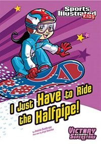 Front cover_I Just Have to Ride the Half-Pipe